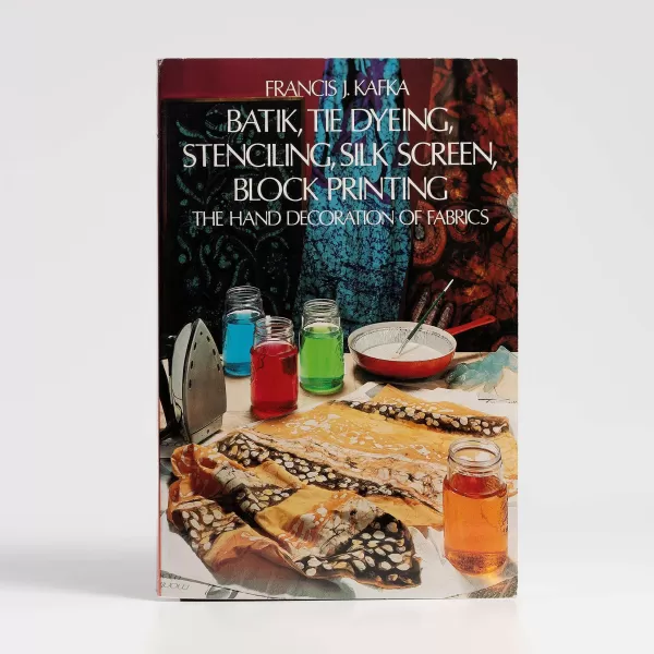 Vesterheim Batik, Tie Dyeing, Stenciling, Silk Screen, Block Printing By Francis J. Kafka Cheap