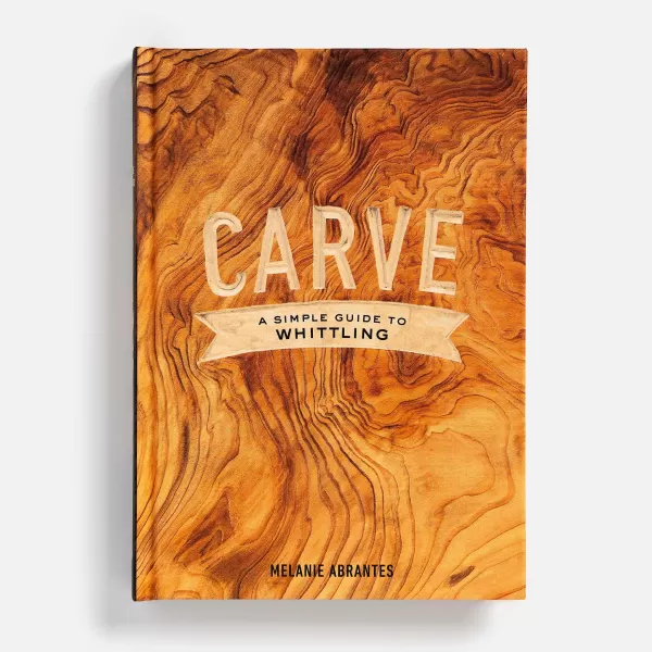 Skandisk, Inc Carve: A Simple Guide To Whittling By Melanie Abrantes Outlet