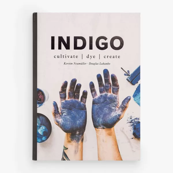 Harper Collins Publishers Indigo Cultivate, Dye, Create By Kerstin Neum Ller And Douglas Luhanko Best Sale