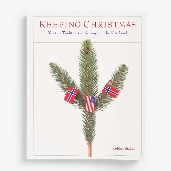Skandisk, Inc Keeping Christmas: Yuletide Traditions In Norway And The New Land By Kathleen Stokker Best