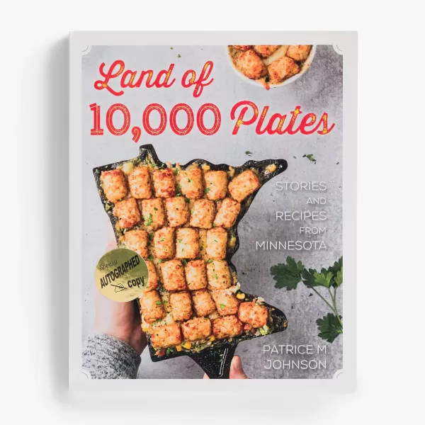 Minnesota Historical Society Press Land Of 10,000 Plates: Stories And Recipes From Minnesota By Patrice M. Johnson Fashion