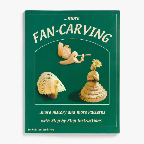 Fox Chapel Publishing Co More Fan Carving By Sally And David Nye Best Sale