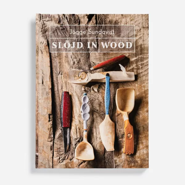 Lost Art Press Slojd In Wood By Jogge Sundqvist Outlet