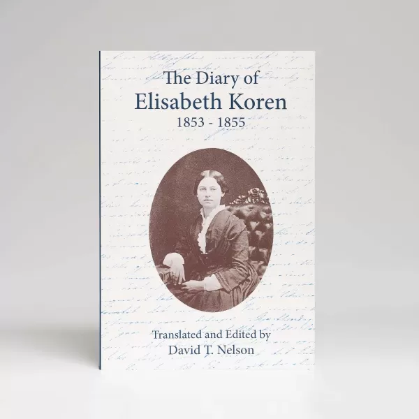 Ingram The Diary Of Elisabeth Koren 1853-1855 By David T Nelson Cheap