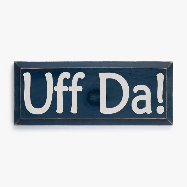 Sawdust City Uff Da! Sign Old Blue Sale